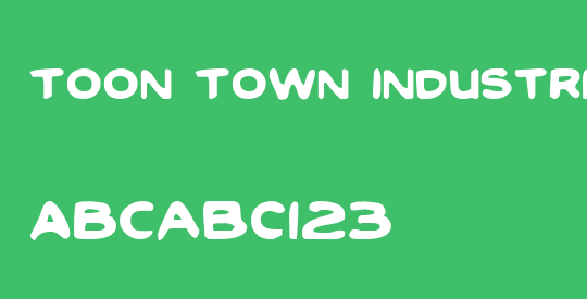 Toon Town Industrial