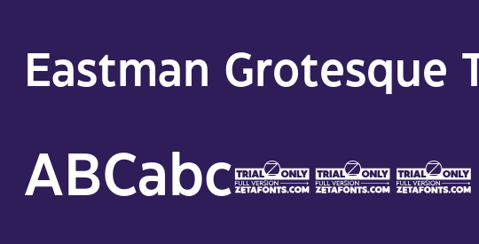 Eastman Grotesque Trial