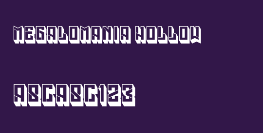 Megalomania Hollow