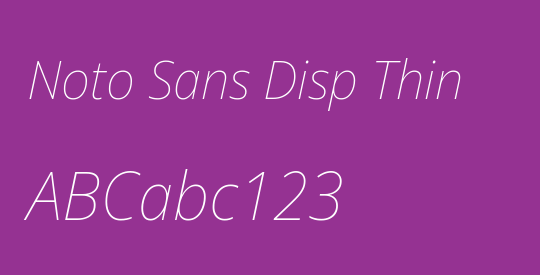Noto Sans Disp Thin