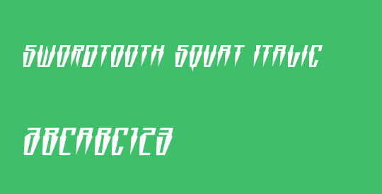 Swordtooth Squat Italic