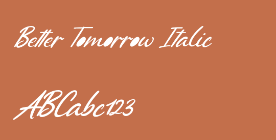 Better Tomorrow Italic
