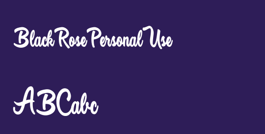Black Rose Personal Use