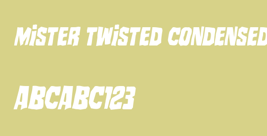 Mister Twisted Condensed Italic