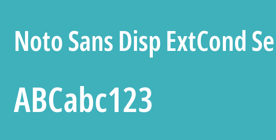 Noto Sans Disp ExtCond SemBd