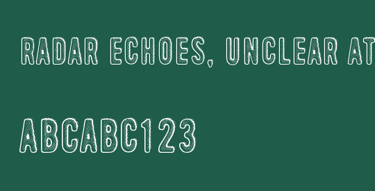 Radar Echoes, Unclear Atmospher