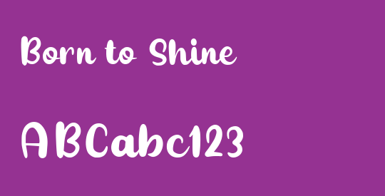 Born to Shine