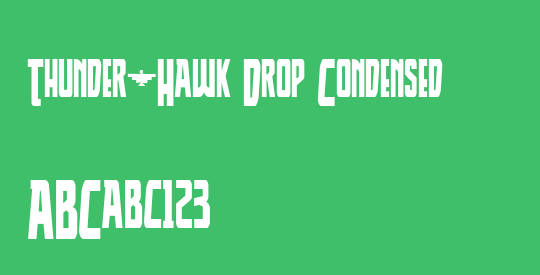 Thunder-Hawk Drop Condensed