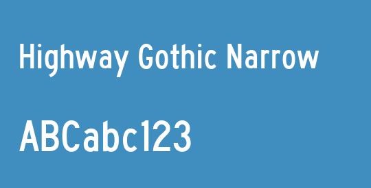 Highway Gothic Narrow