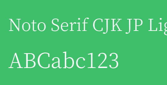 Noto Serif CJK JP Light