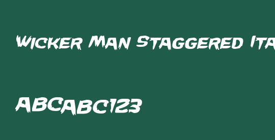 Wicker Man Staggered Italic