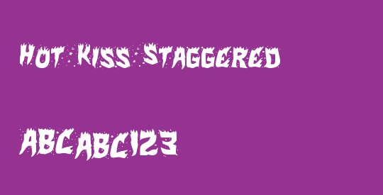 Hot Kiss Staggered