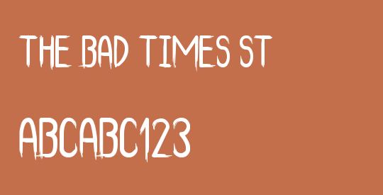 The Bad Times St