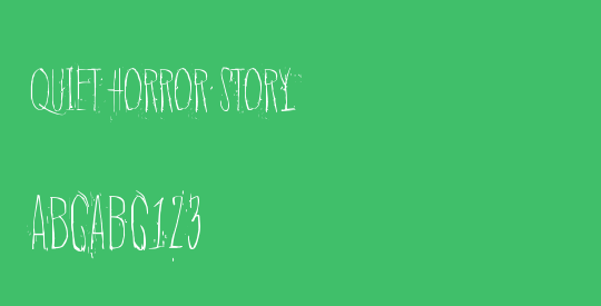 Quiet Horror Story