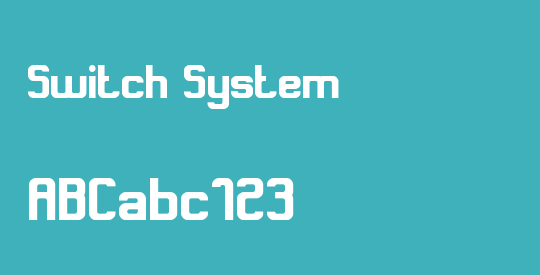 Switch System