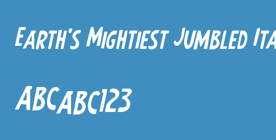 Earth's Mightiest Jumbled Italic