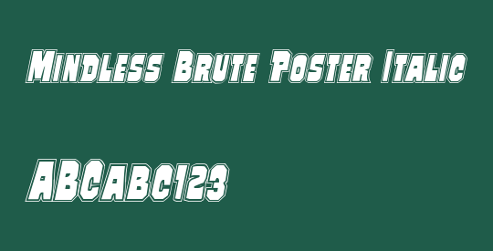 Mindless Brute Poster Italic