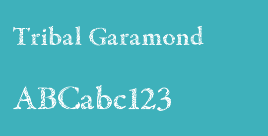 Tribal Garamond