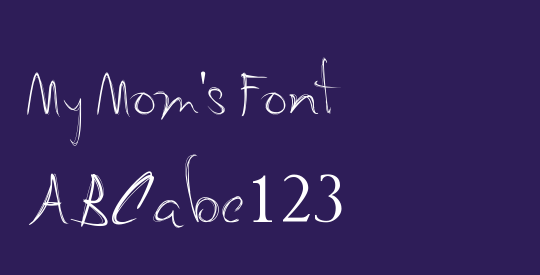 My Mom's Font