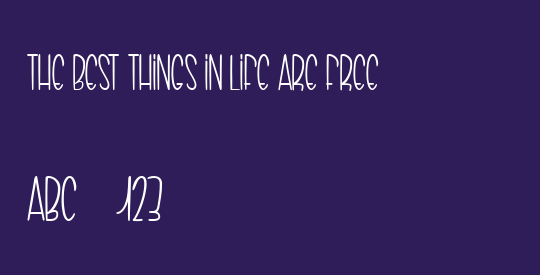THE BEST THINGS IN LIFE ARE FREE