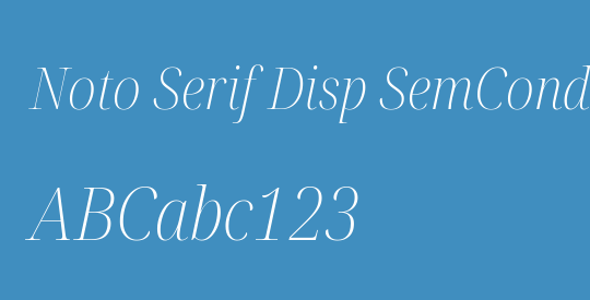 Noto Serif Disp SemCond ExtLt