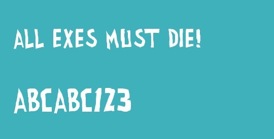 all exes must die!