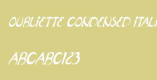 Oubliette Condensed Italic