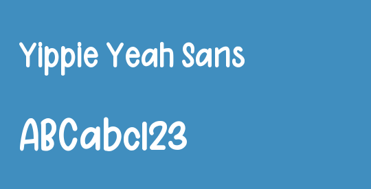 Yippie Yeah Sans