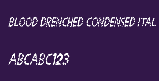 Blood Drenched Condensed Ital