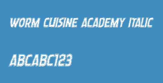 Worm Cuisine Academy Italic
