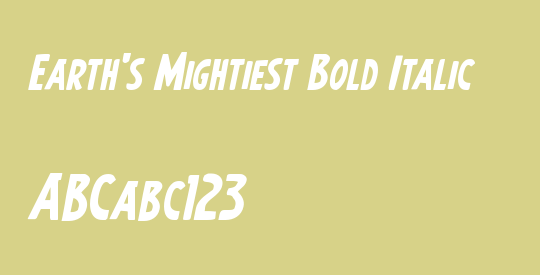 Earth's Mightiest Bold Italic