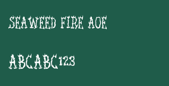Seaweed Fire AOE