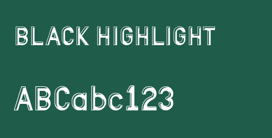 BLACK HIGHLIGHT