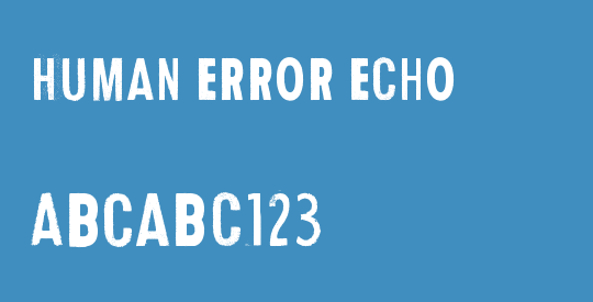 Human Error Echo