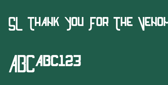 SL Thank You For The Venom