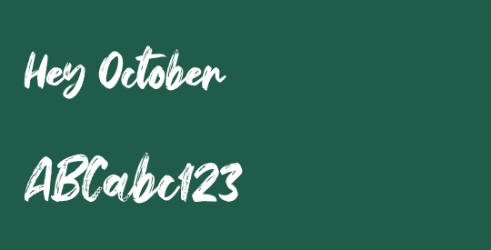 Hey October
