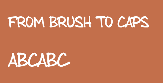 from brush to caps