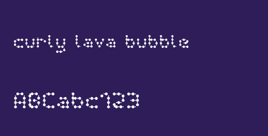 curly lava bubble