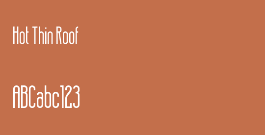 Hot Thin Roof