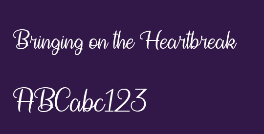 Bringing on the Heartbreak