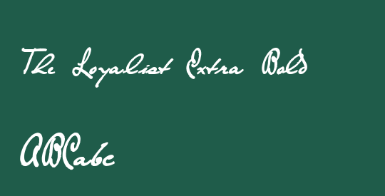 The Loyalist Extra Bold