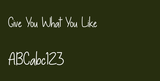 Give You What You Like