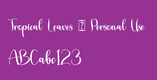 Tropical Leaves - Personal Use