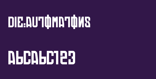 Die:Automatons