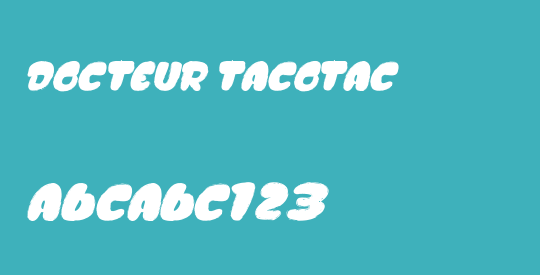 DOCTEUR TACOTAC