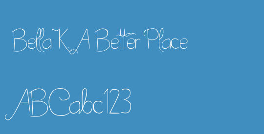 Bella K. A Better Place