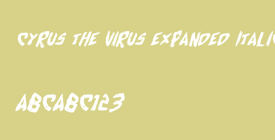 Cyrus the Virus Expanded Italic