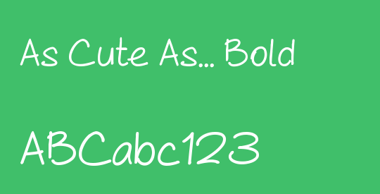 As Cute As... Bold
