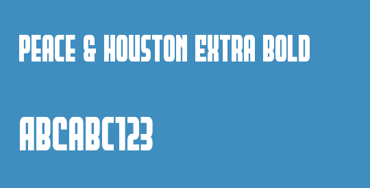 Peace & Houston Extra Bold