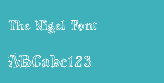 The Nigel Font